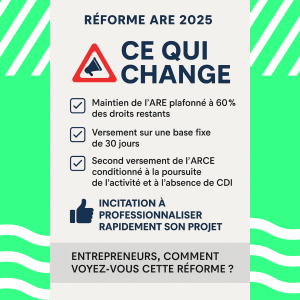 Réforme ARE 2025 : ce qui change