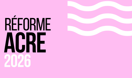 réforme ACRE 2026