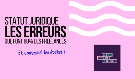 les erreurs que font 80% des freelances pour choisir leur statut juridique